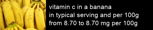 vitamin c in a banana information and values per serving and 100g